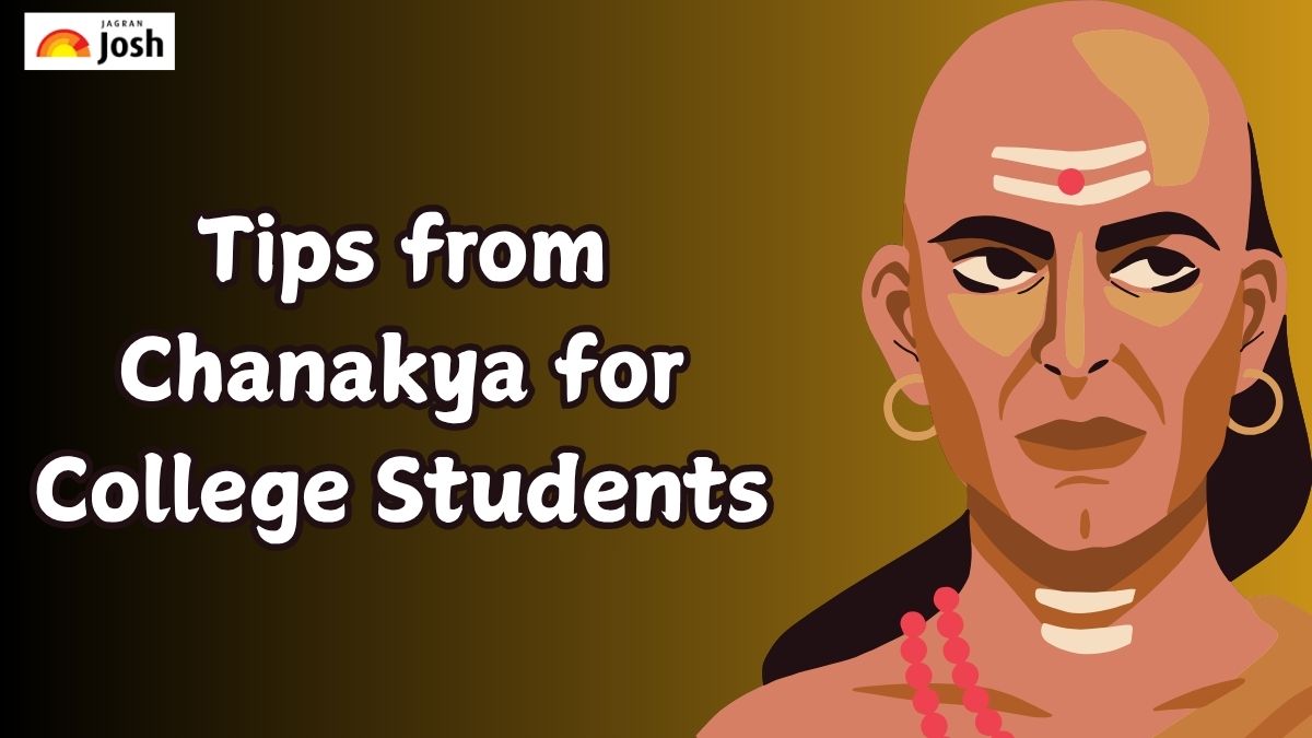 Why are Tips from Chanakya Essential for College Students?
