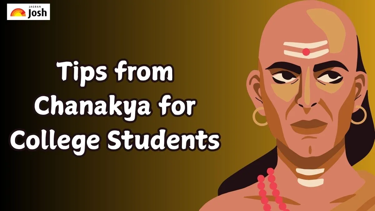 Why are Tips from Chanakya Essential for College Students?