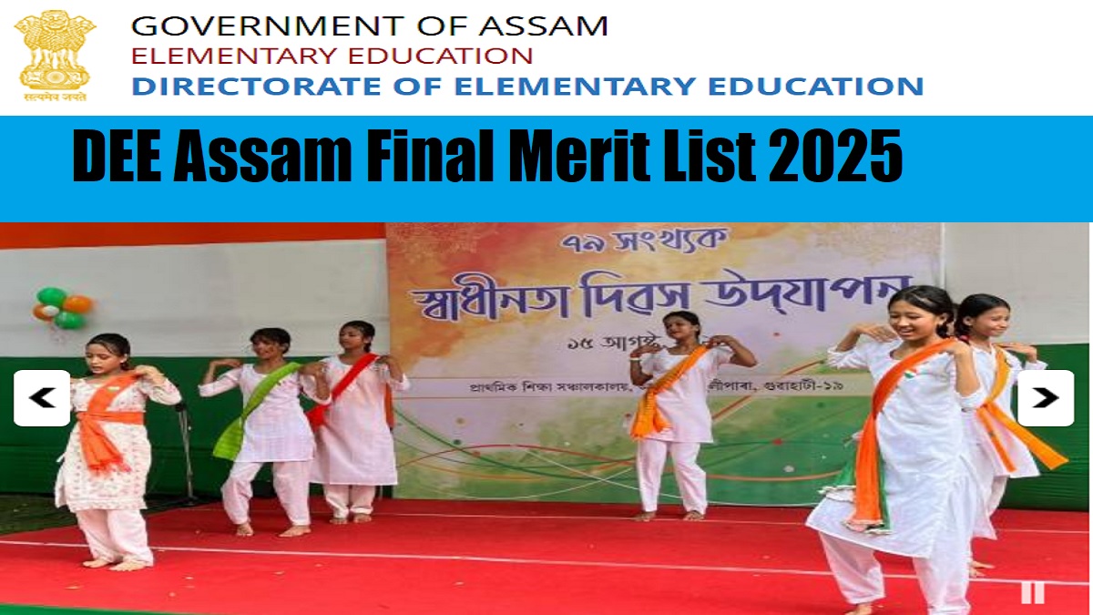 DEE Assam Merit List 2025 Releasing Today ( 6 PM ) at dee.assam.gov.in, Check LP & UP Teacher Final Merit List PDF - Link Here Soon