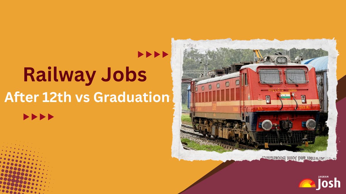 Railway Jobs After 12th vs Graduation: Which Career Path Offers Better Growth in 2025?
