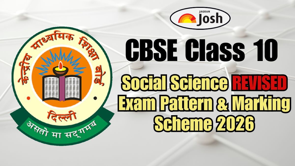 CBSE Class 10 Social Science Exam Pattern 2026 (Revised): Check Latest Question Paper Format, Marking Scheme and Section-Wise Weightage