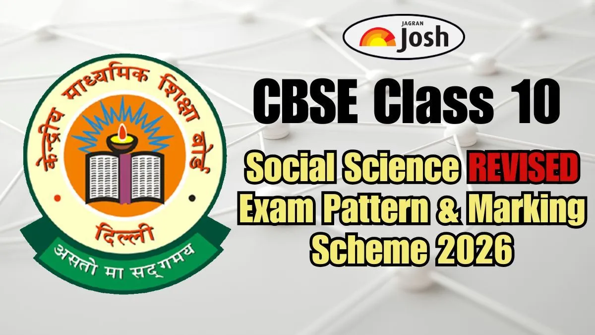 CBSE Class 10 Social Science Exam Pattern 2026 (Revised): Check Latest Question Paper Format, Marking Scheme and Section-Wise Weightage