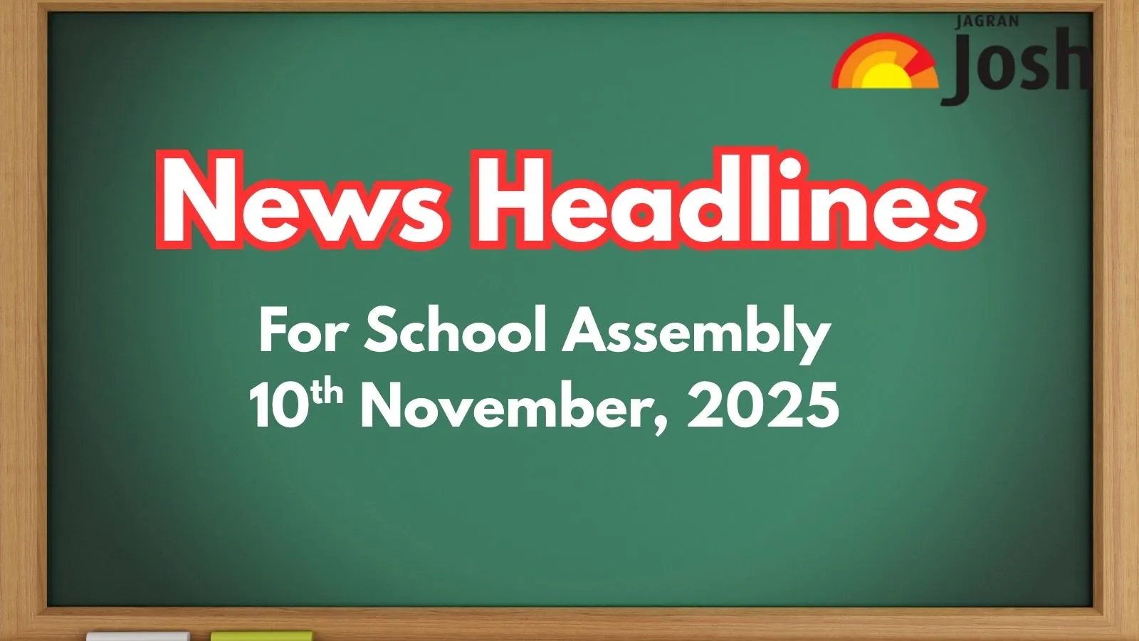 Get here today’s news headlines in English for School Assembly