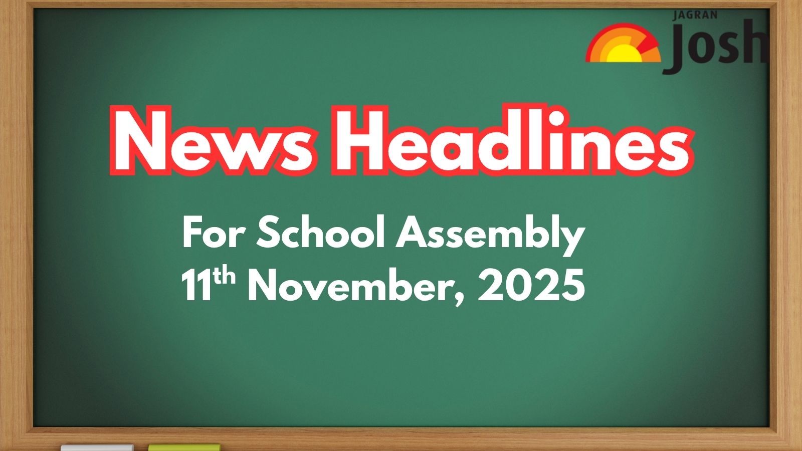 School Assembly Headlines Today (11 November): Faridabad Explosive Seized, Delhi Pollution Protest, and Other News in English
