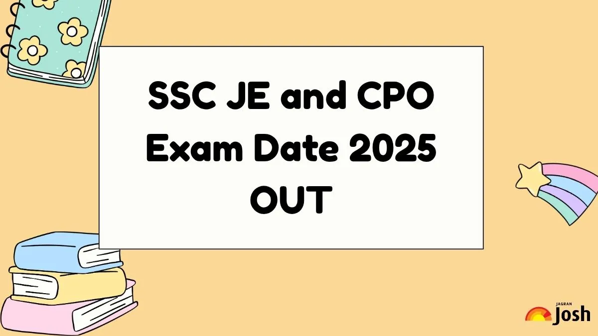 SSC JE and CPO Exam Date 2025