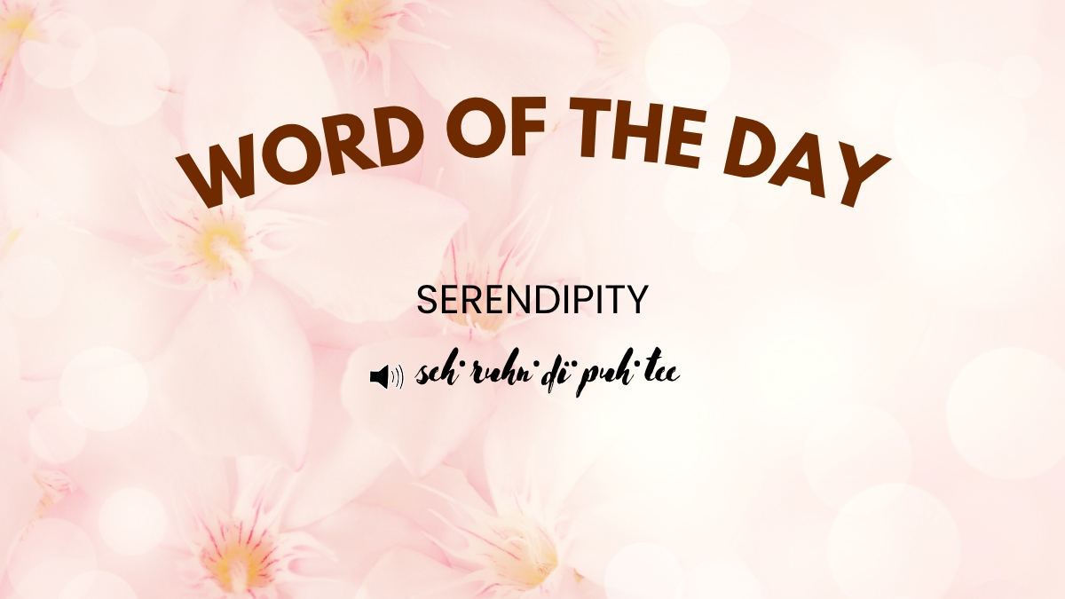 Word of the Day: Serendipity