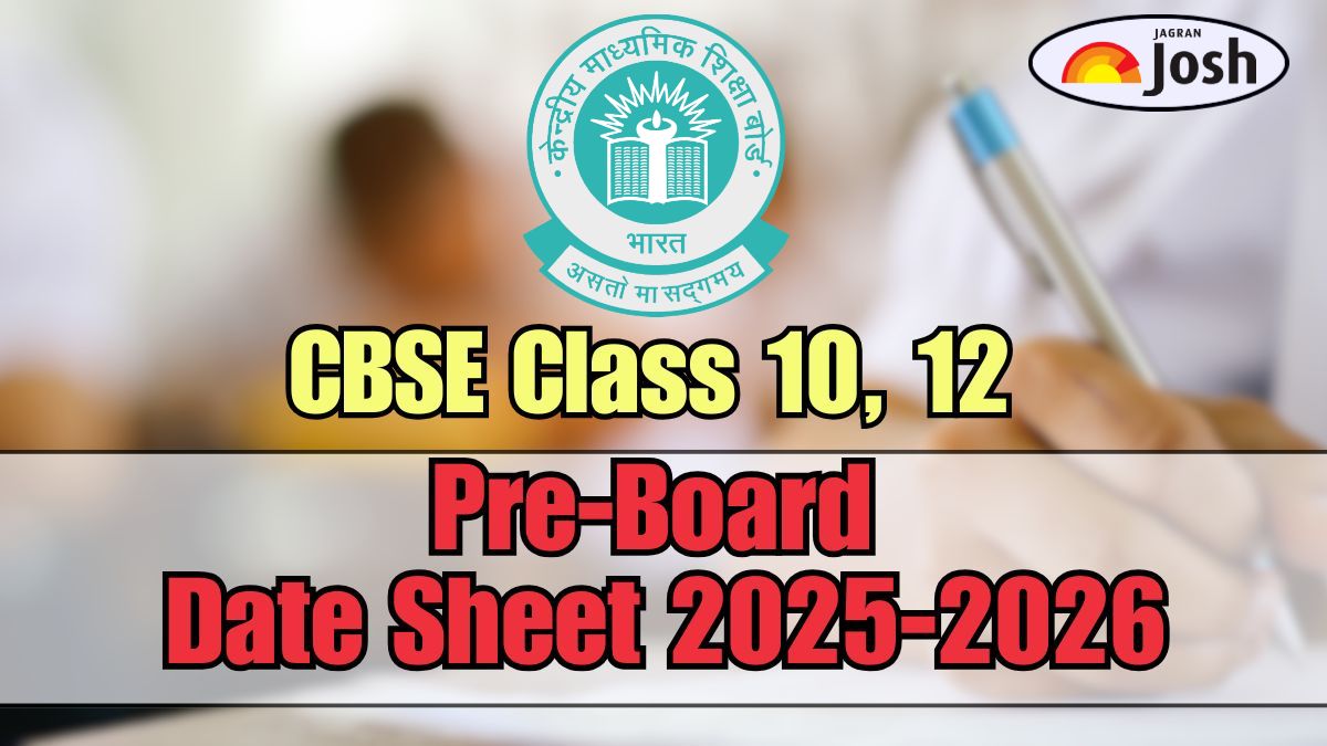 CBSE Class 10, 12 Pre-Board Date Sheet 2025-2026: Check Exam Schedule and Timing
