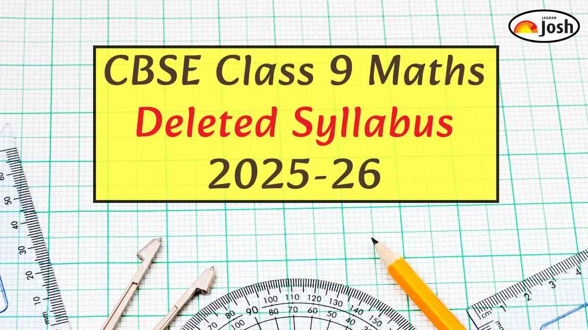 CBSE Class 9 Maths Deleted Syllabus 2025-26: Check Chapter-Wise List of Deleted Topics