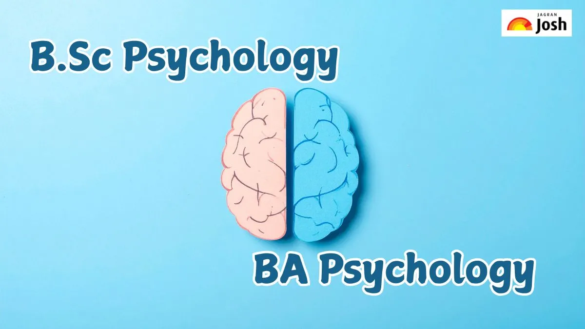 B.Sc Psychology vs BA Psychology