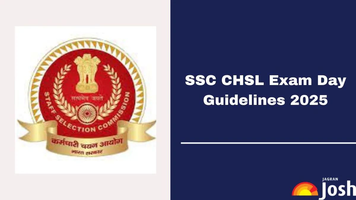 SSC CHSL 2025 Exam Day Guidelines