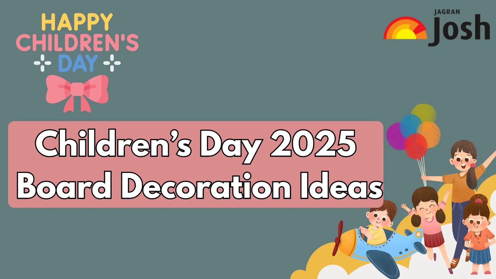 Children Day Notice Board Decoration Ideas for School