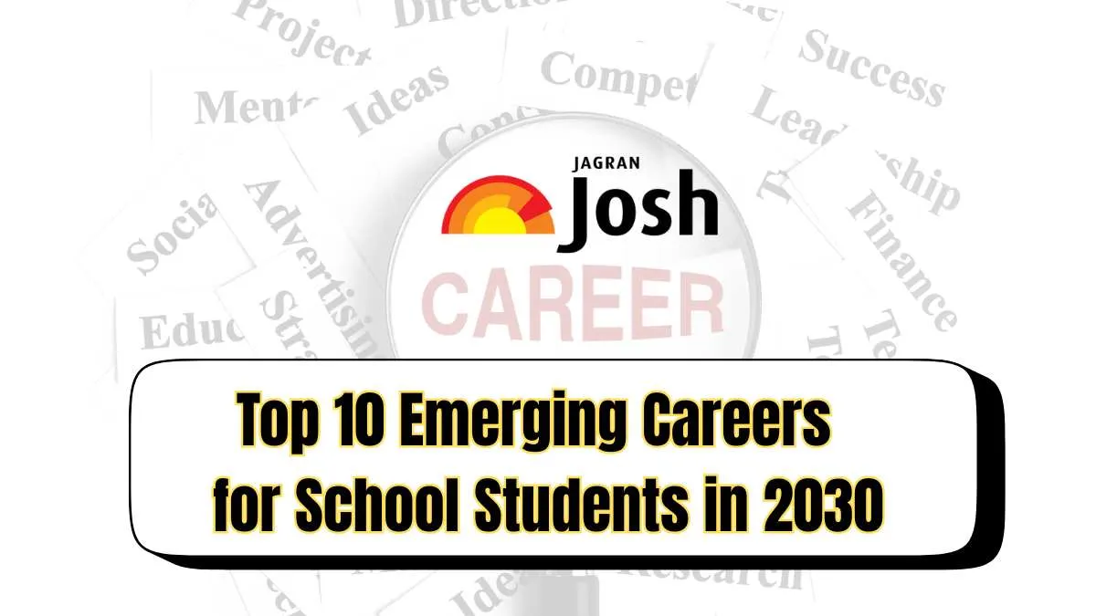 Top 10 Emerging Careers for School Students in 2030