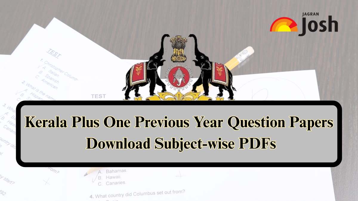 Kerala Plus One Previous Year Question Papers: Download Subject-wise PDFs