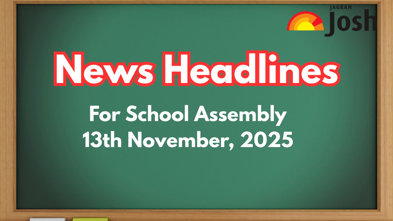 School Assembly News Headlines Today (13 November):Gaganyaan Mission, India- Bhutan Relations and Other News in English
