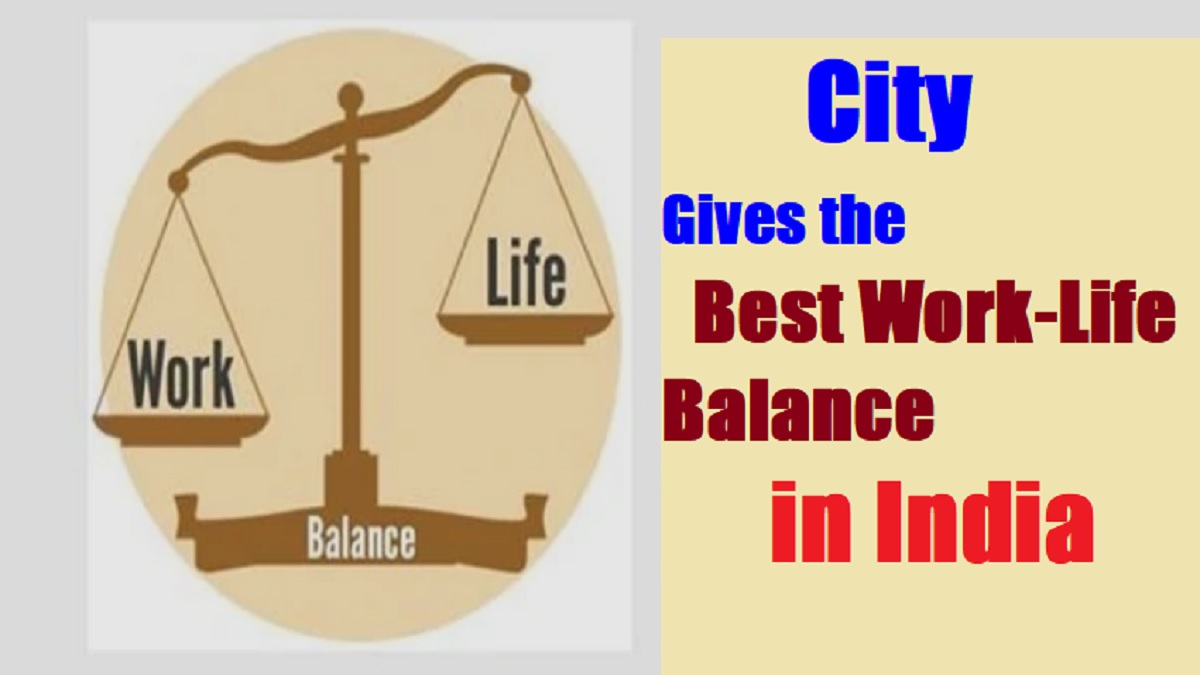 Which City Gives the Best Work-Life Balance in India?