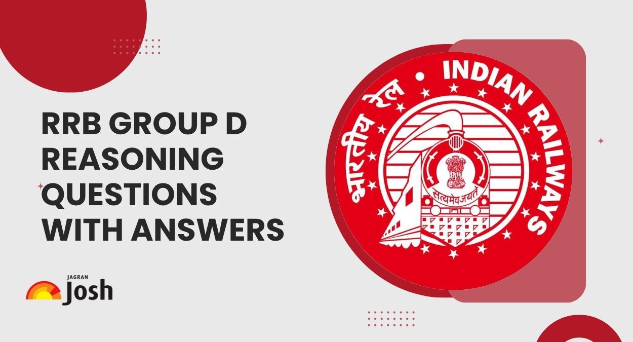 RRB Group D Reasoning: 50+ Practice Questions with Answers [Free PDF Download]