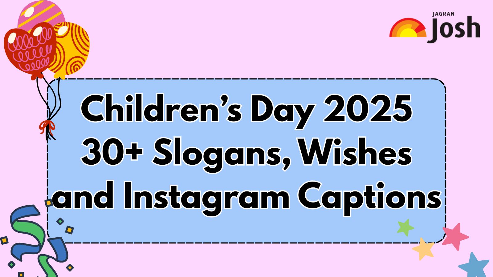 Children’s Day 2025: 30+ Slogans, Messages and Instagram Captions for Students and Teachers