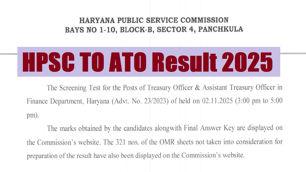 HPSC TO ATO Marks 2025 Released at hpsc.gov.in, Check Merit List and Rejected OMR Sheet PDF - Link Here