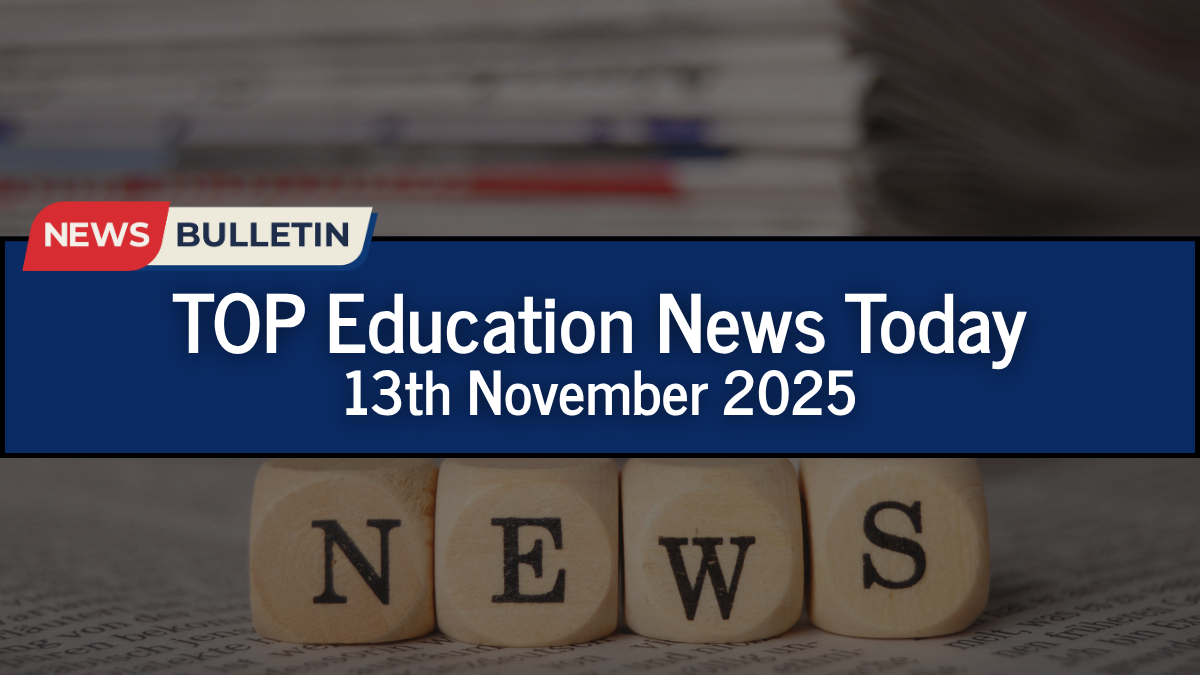 Education News Today in English November 13th 2025: NCW Enacts POSH, Russian Scholarships, and More