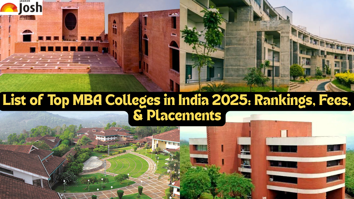 List of Top MBA Colleges in India 2025: Rankings, Fees, & Placements