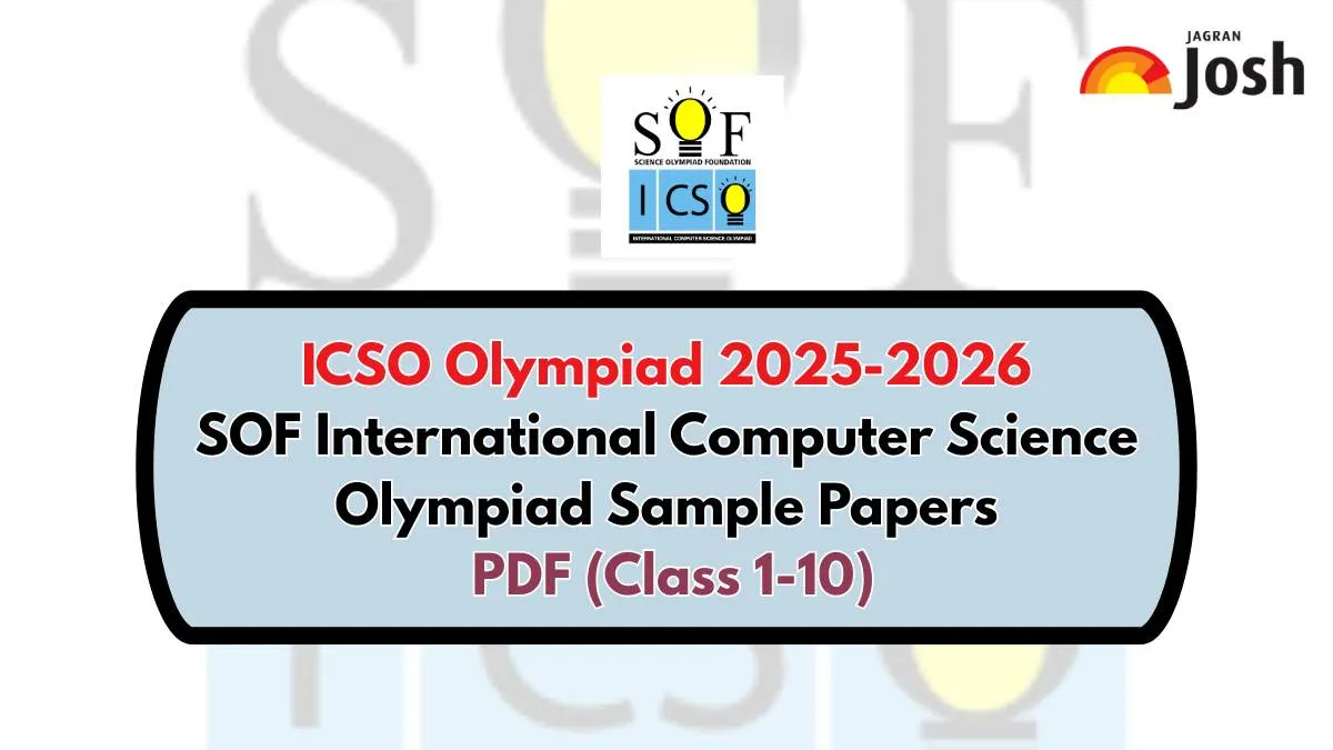 ICSO Olympiad 2025-2026: Download SOF International Computer Science Olympiad Sample Papers PDF (Class 1-10)
