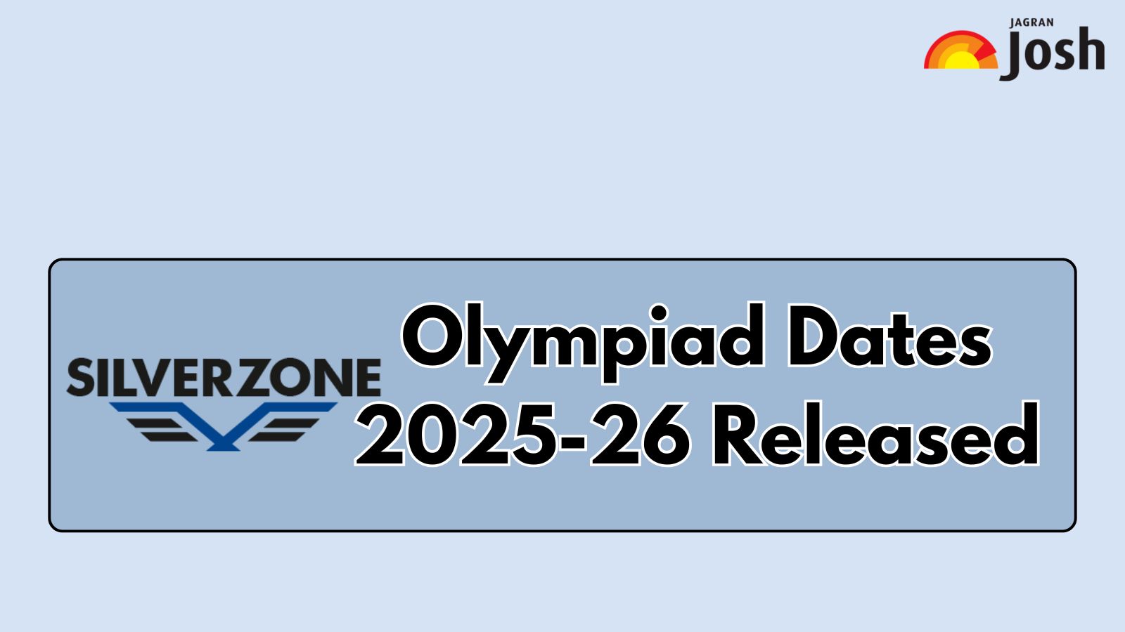 Silverzone Olympiad Dates 2025-26 - Check Complete Schedule, Registration Dates Here