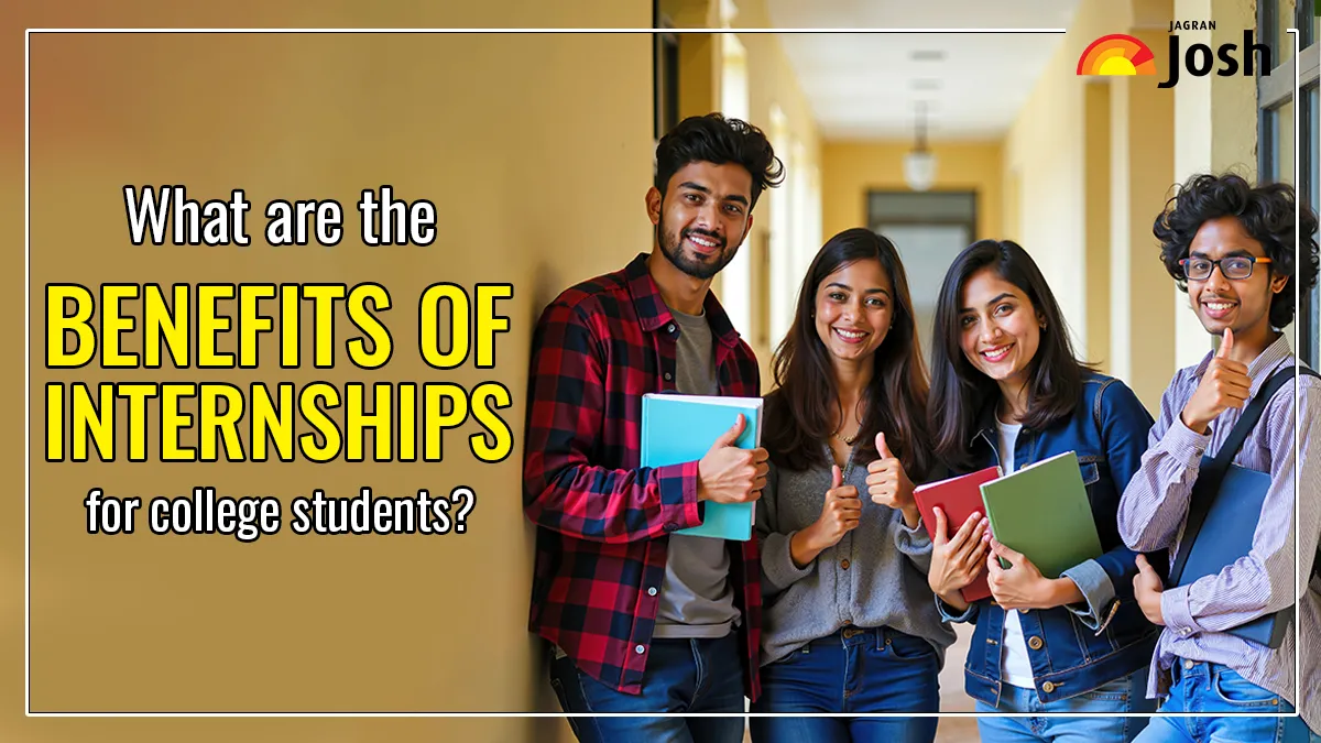 Benefits of Internships for College Students