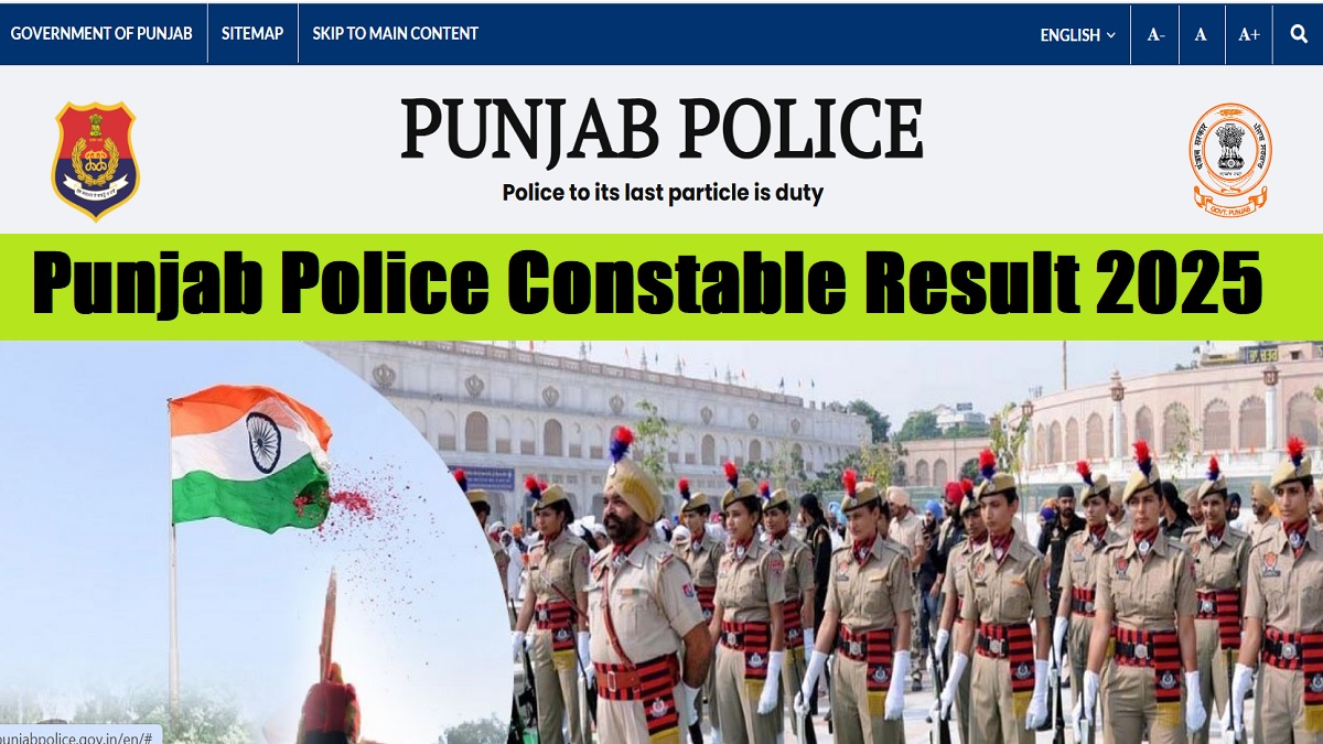 Punjab Police Constable Result 2025 Released at punjabpolice.gov.in, Download Physical TEST Merit List PDF - Link Here