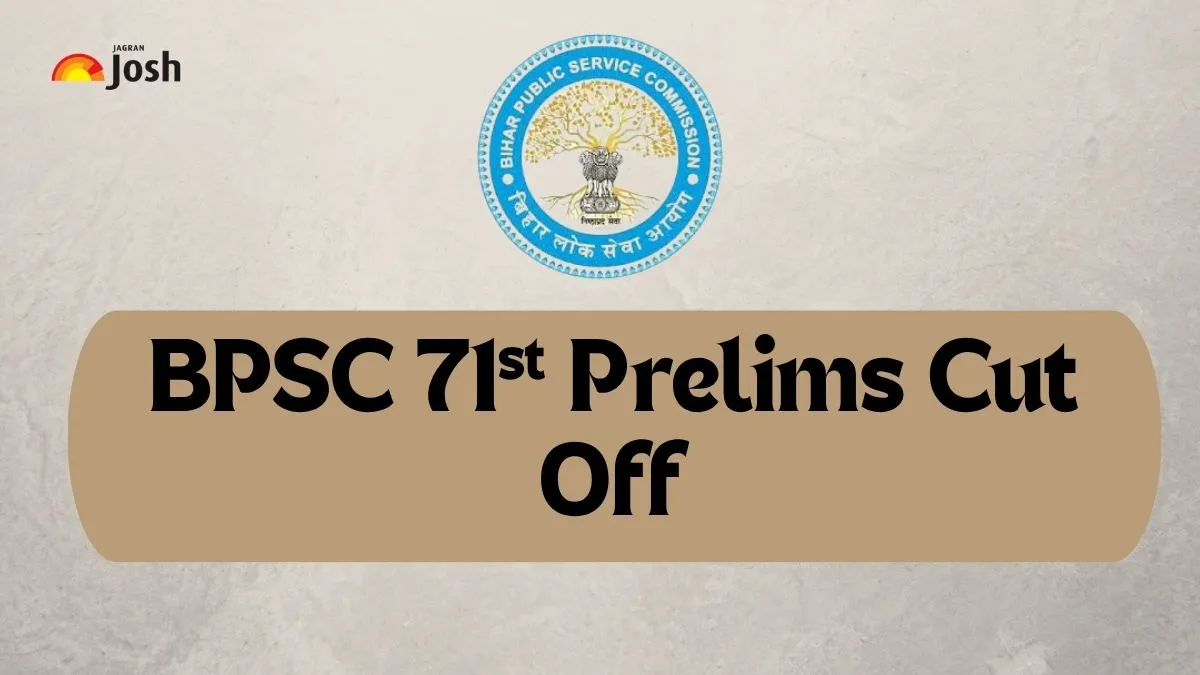 BPSC 71st Prelims Cut Off OUT