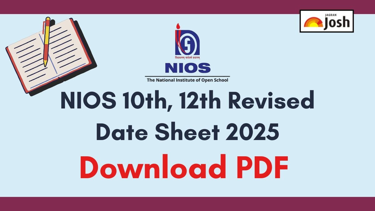 NIOS 10th, 12th Revised Date Sheet 2025: Download Updated Exam Time Table PDF