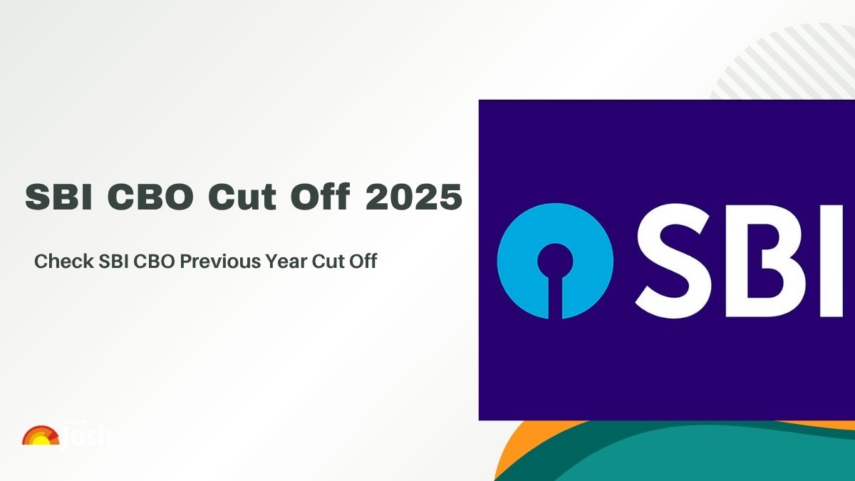 SBI CBO Cut Off 2025: Check Category Wise Previous Years Cut Off Marks PDF - Link Here