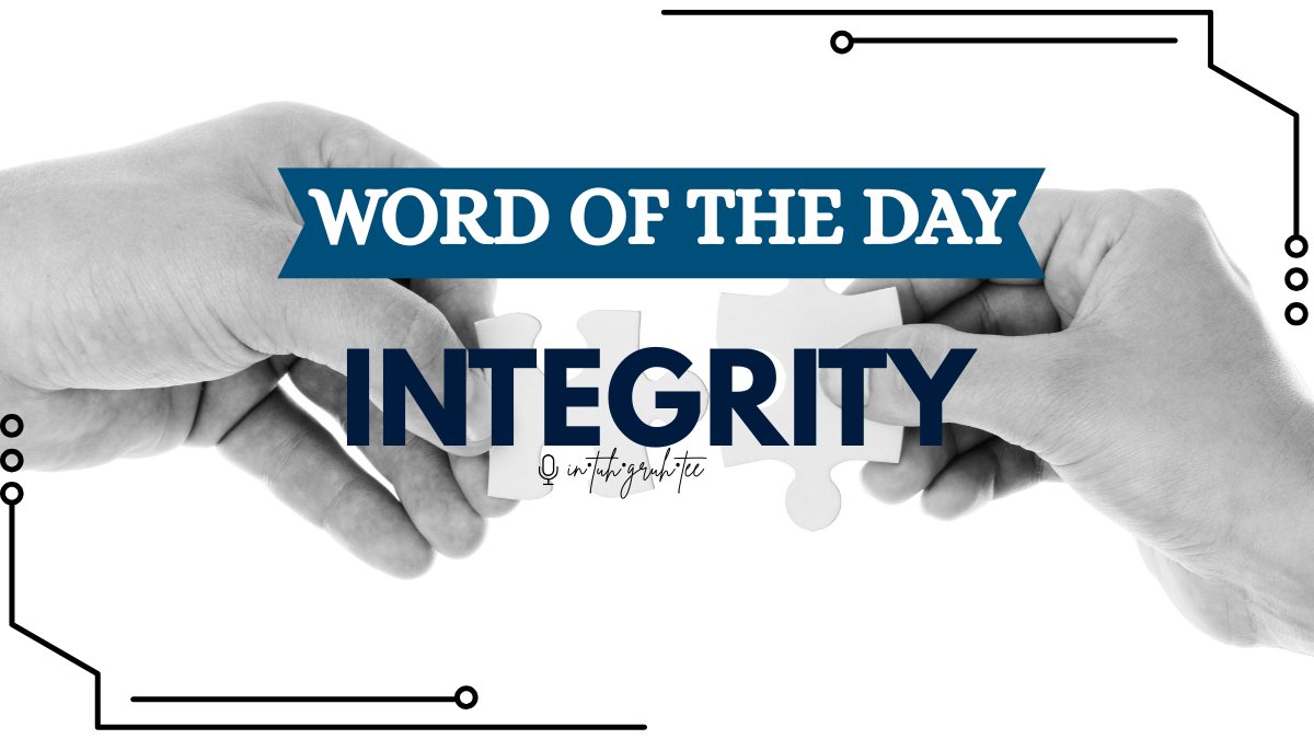 Word of the Day: Integrity