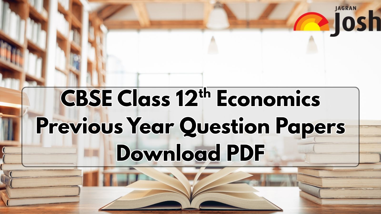 CBSE Class 12 Economics Previous Year Question Paper with Solutions : Download PDF Here