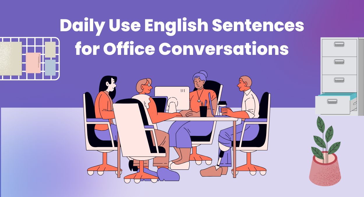 Daily Use English Sentences for Office Conversations: Must-Know Phrases for Daily Worklife