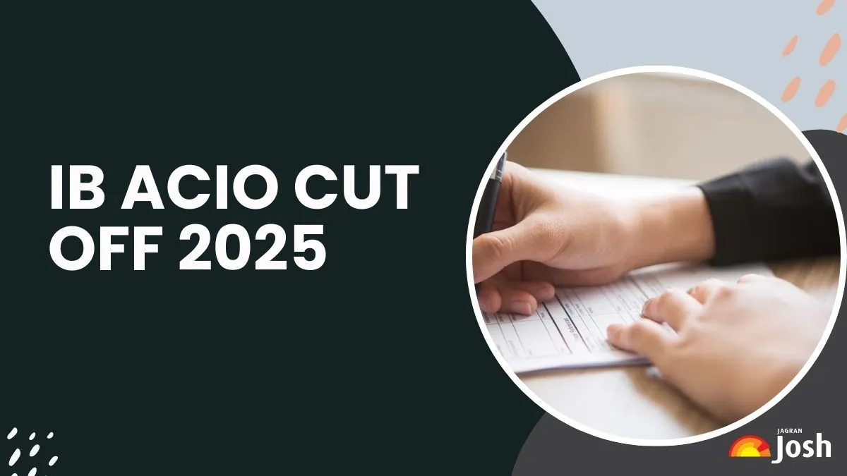 IB ACIO Cut Off 2025: आईबी एसीआईओ के लिए कट ऑफ अंक यहाँ चेक करें