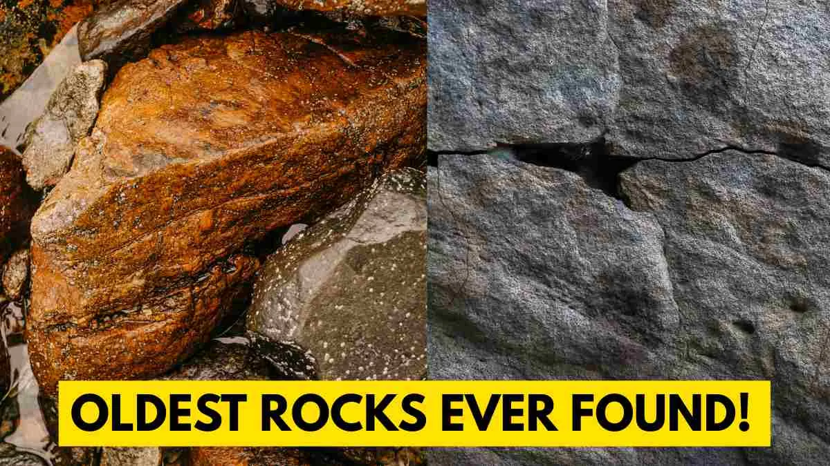 Oldest Rocks in the World