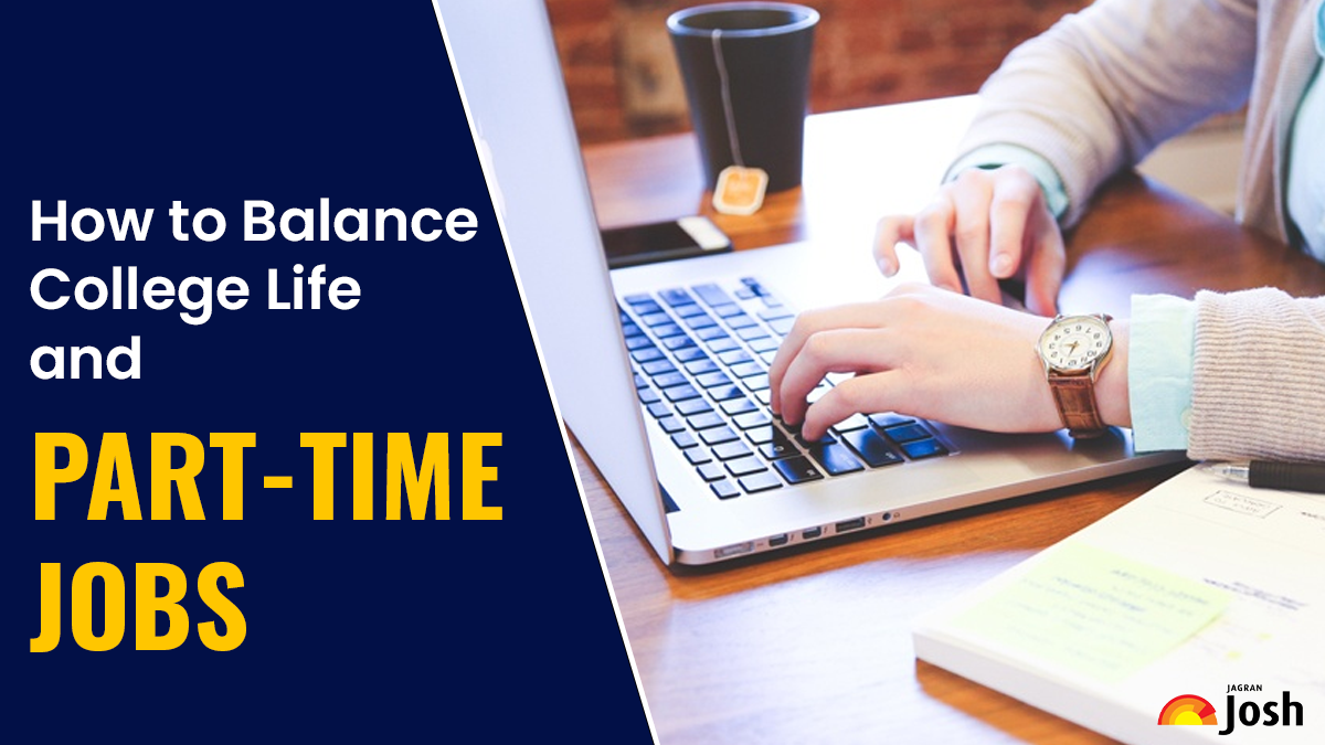 How to Balance College Life and Part-Time Jobs?
