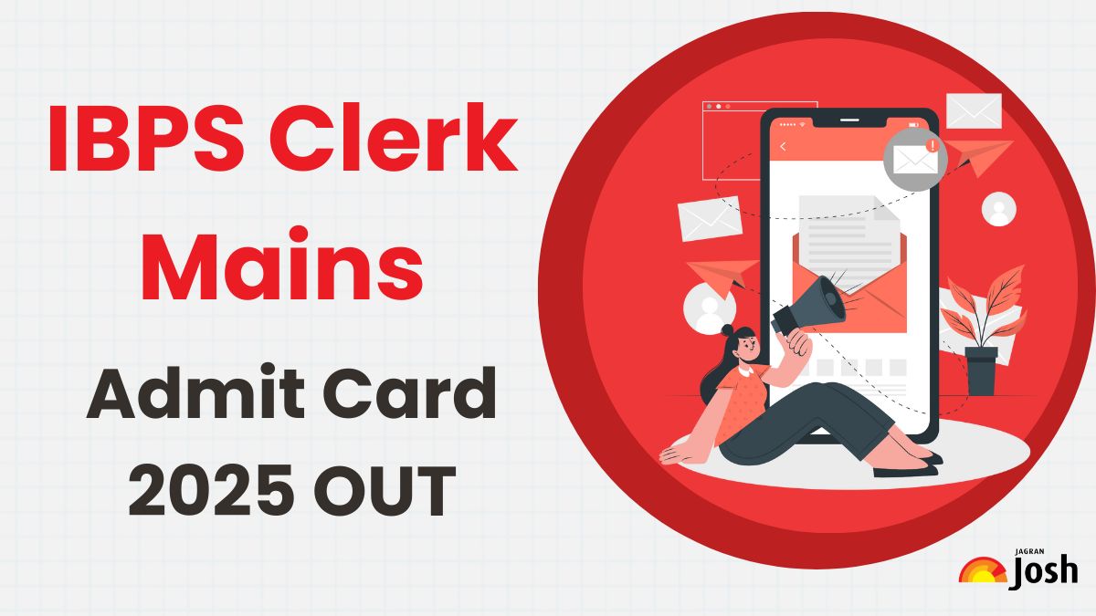 IBPS Clerk Mains Admit Card 2025 OUT: Direct Download Link Active at ibps.in