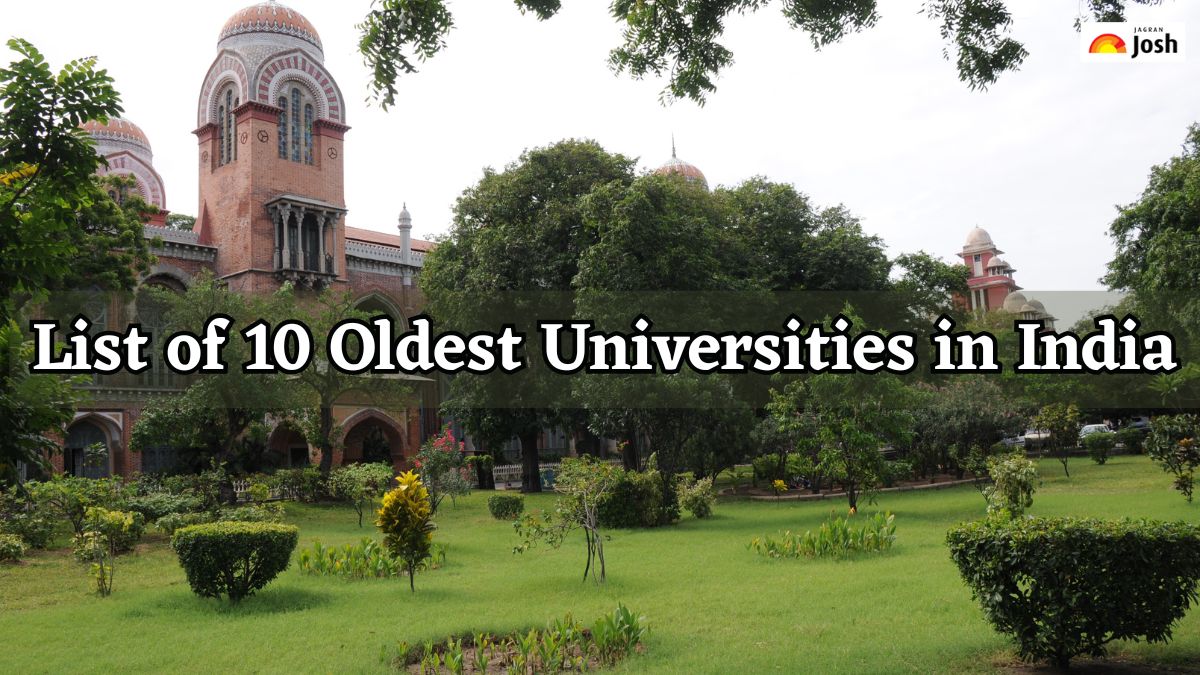 List of 10 Oldest Universities in India: Check the Courses Offered