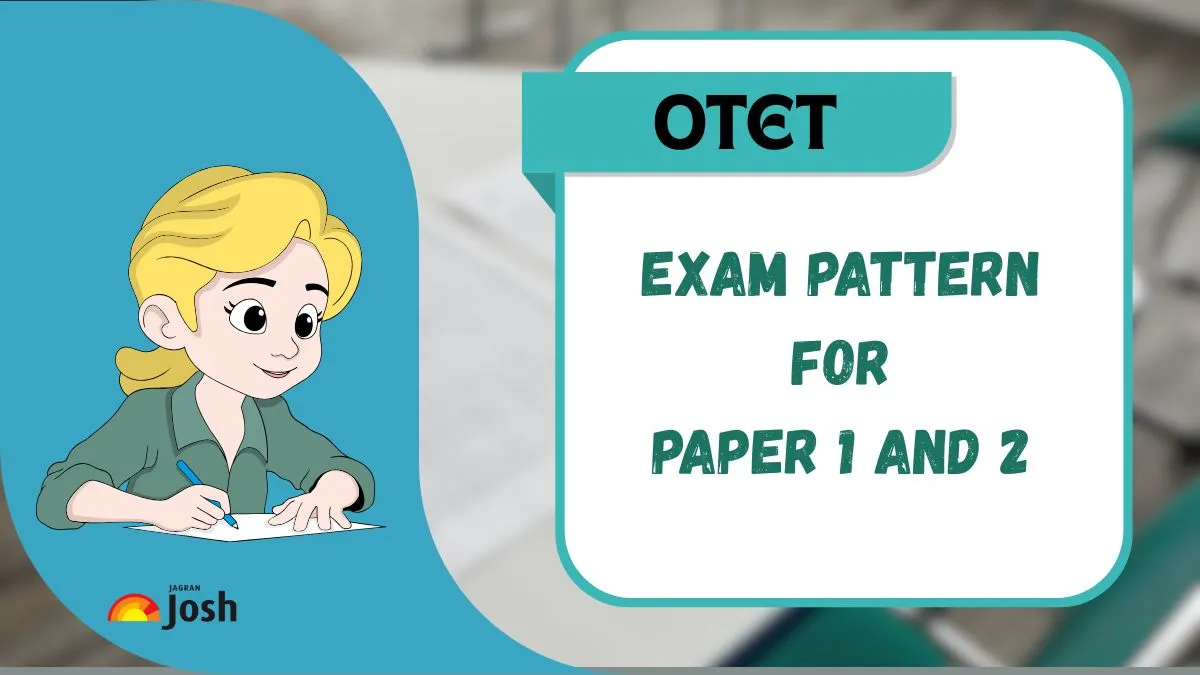 OTET 2025 Exam Pattern for Paper 1 and Paper 2