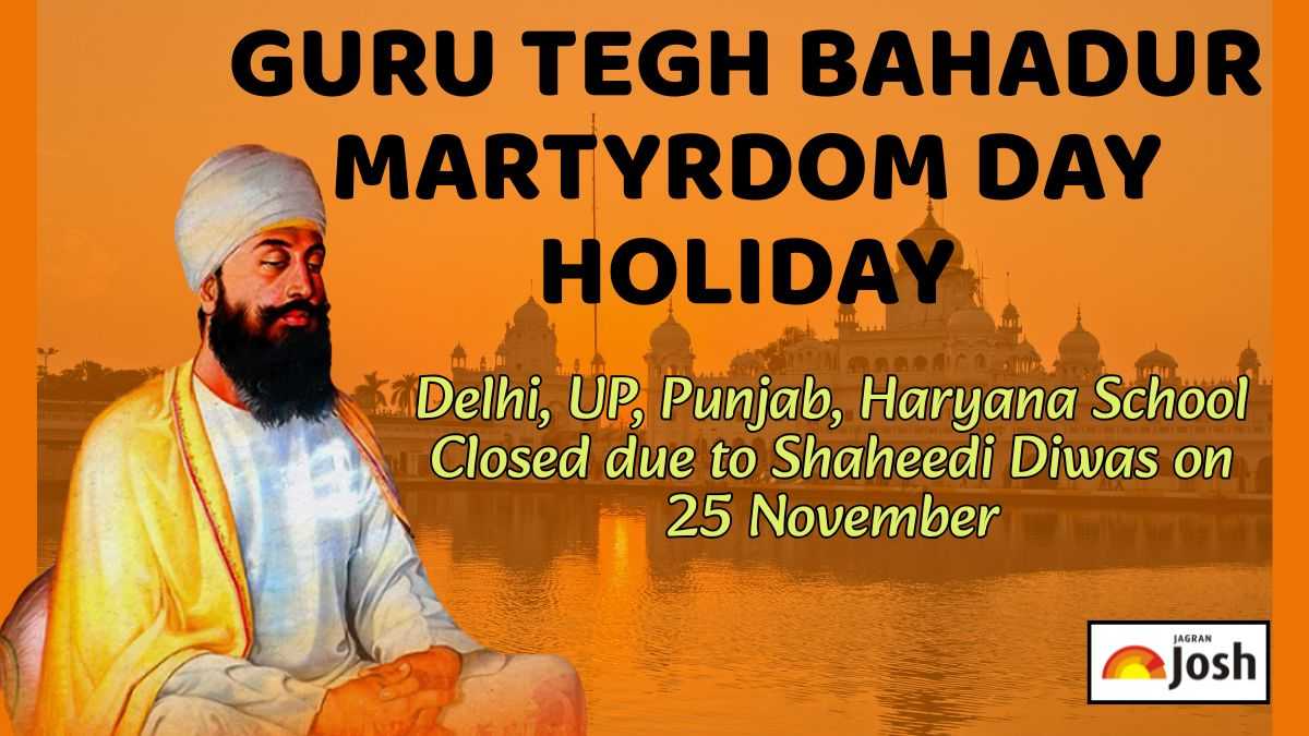 Guru Tegh Bahadur Martyrdom Day Holiday: Delhi, UP, Punjab, Haryana School Closed due to Shaheedi Diwas on 25 November
