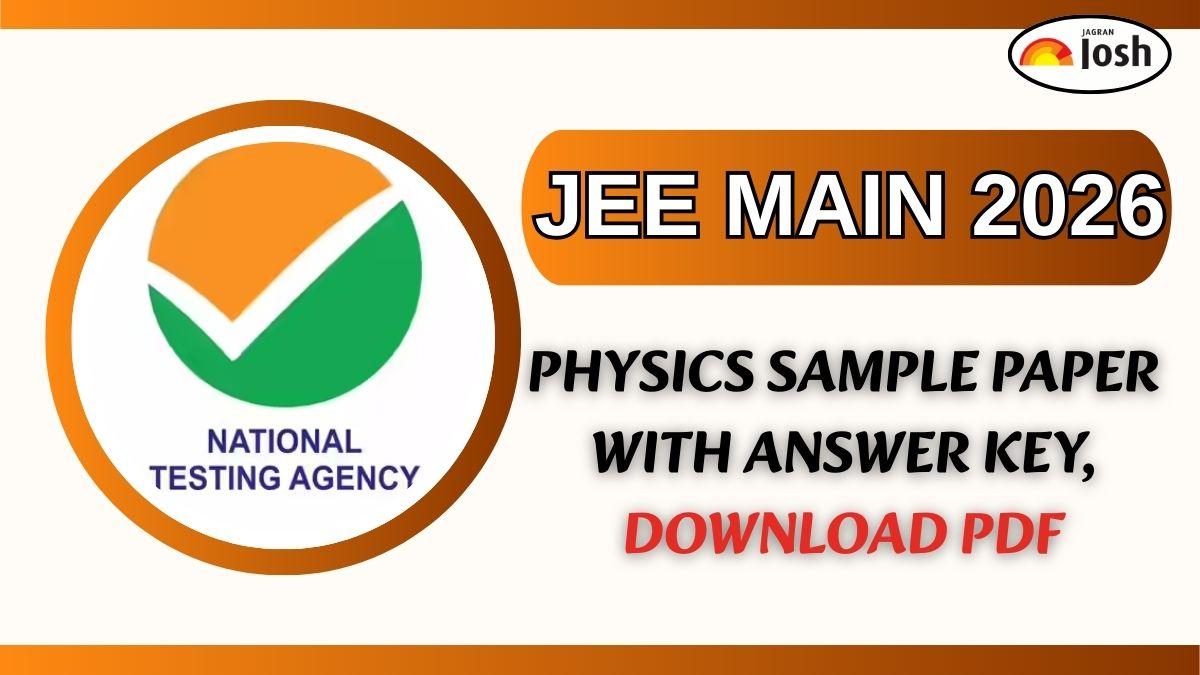 JEE Main 2026: Physics Sample Paper with Answer Key, Download PDF
