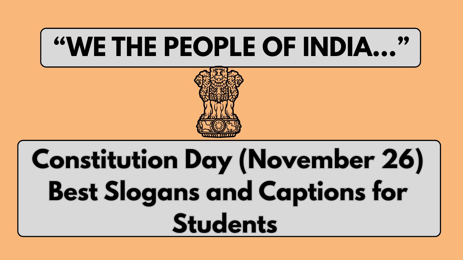 50+ Powerful Constitution Day (Samvidhan Diwas) Slogans and Captions for Students and Kids