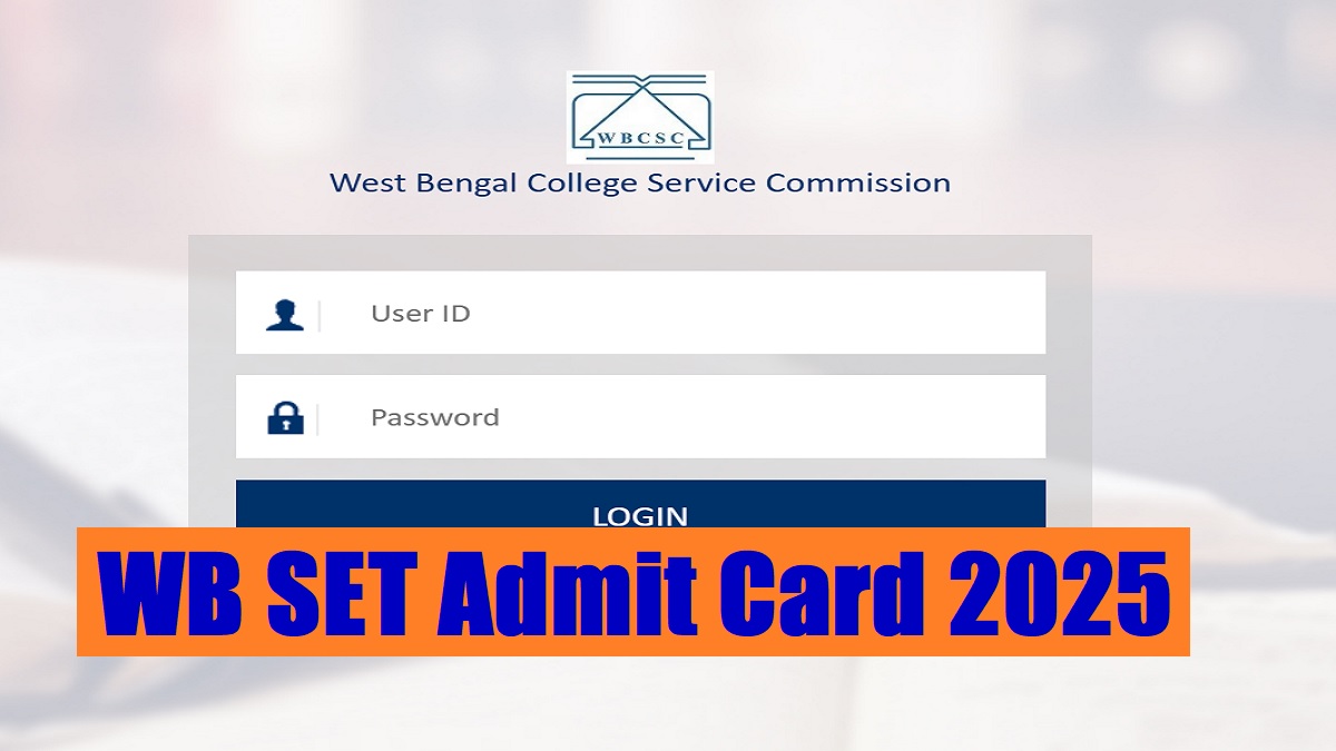 WB SET Admit Card 2025 OUT at wbcsconline.in, Download SET Hall Ticket PDF - Link Here
