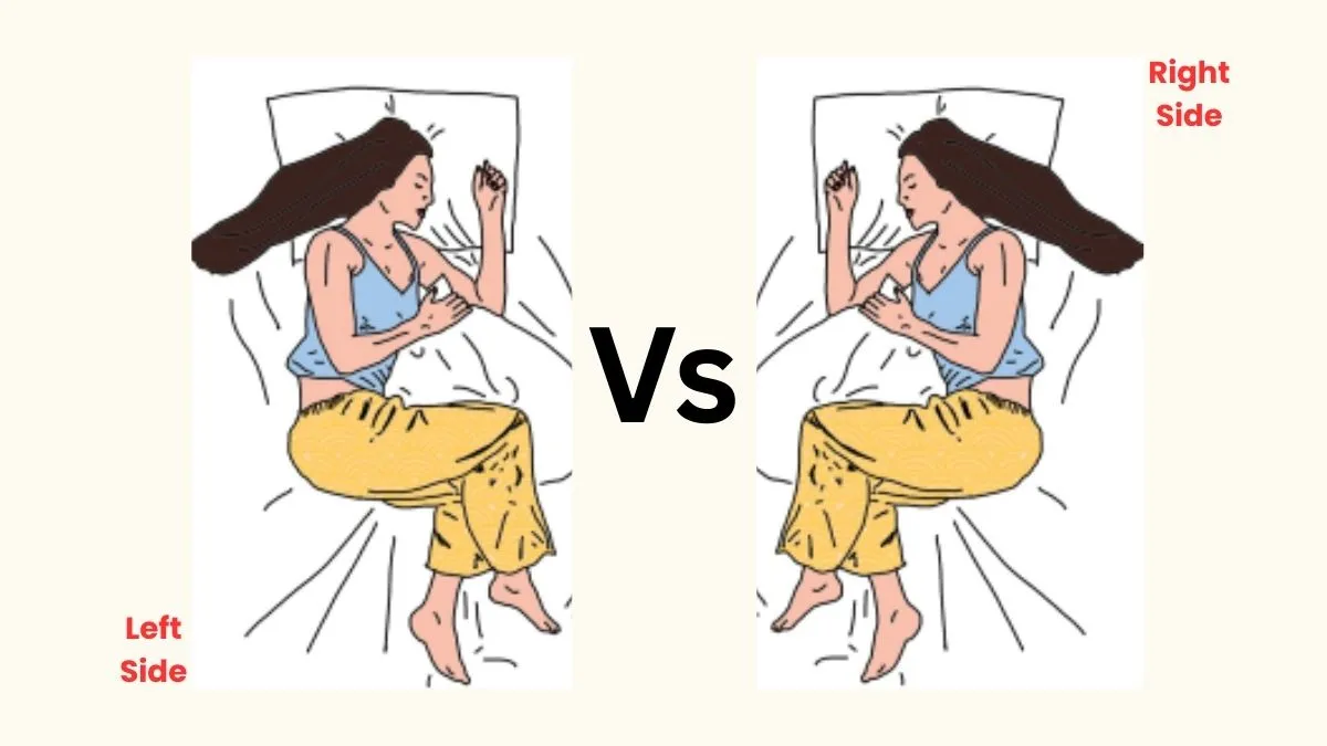 Which side do you sleep on? Left or right.