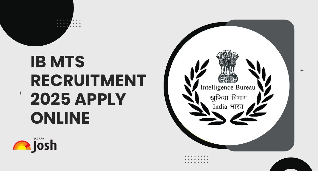 IB MTS Recruitment 2025 Apply Online Begins at ibps.in for 263 Posts - Check Notification PDF, Eligibility and More