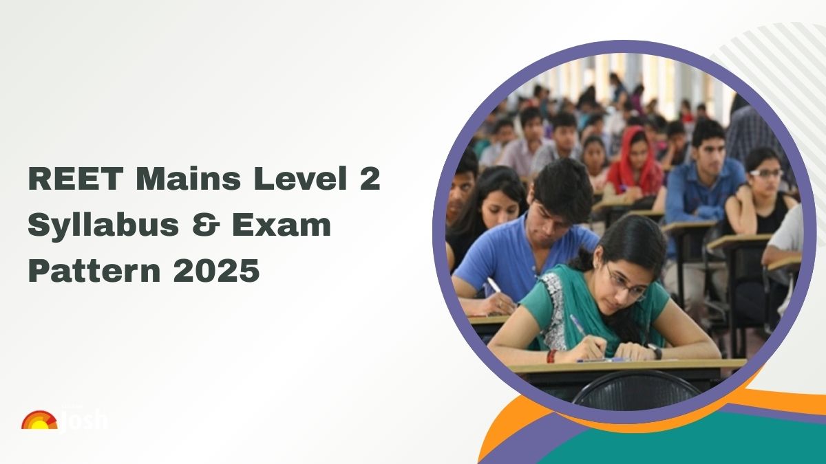 REET Mains Syllabus 2025: Download Level 2 Subject Wise Syllabus PDF