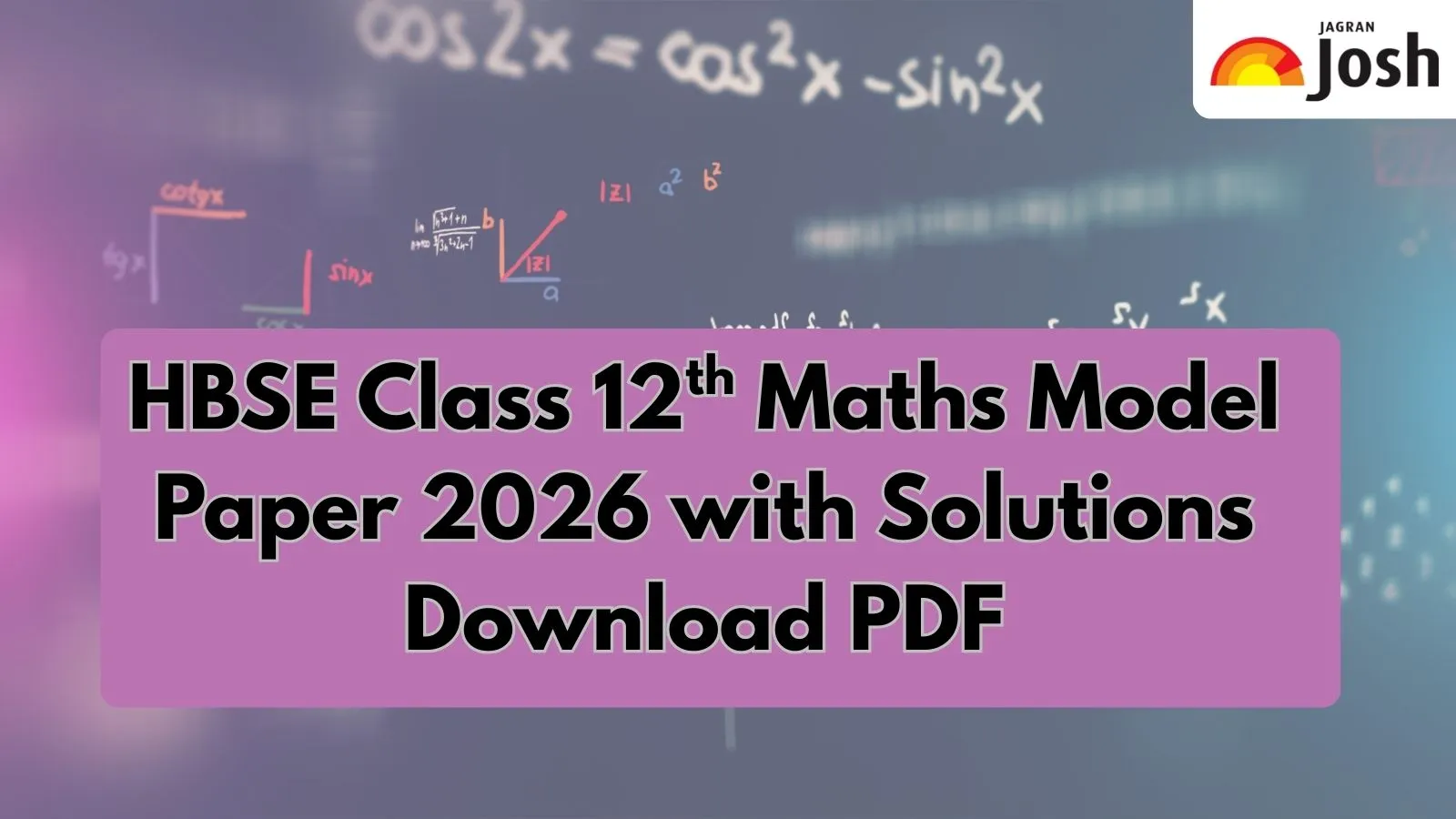 Get direct link to download Class 12 Maths Model paper for Haryana Board