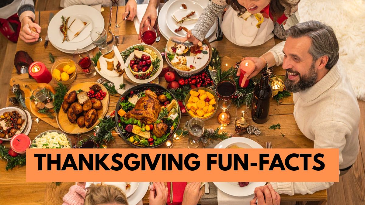 25 Thanksgiving Fun Facts: The 15th One Will Surprise You the Most!
