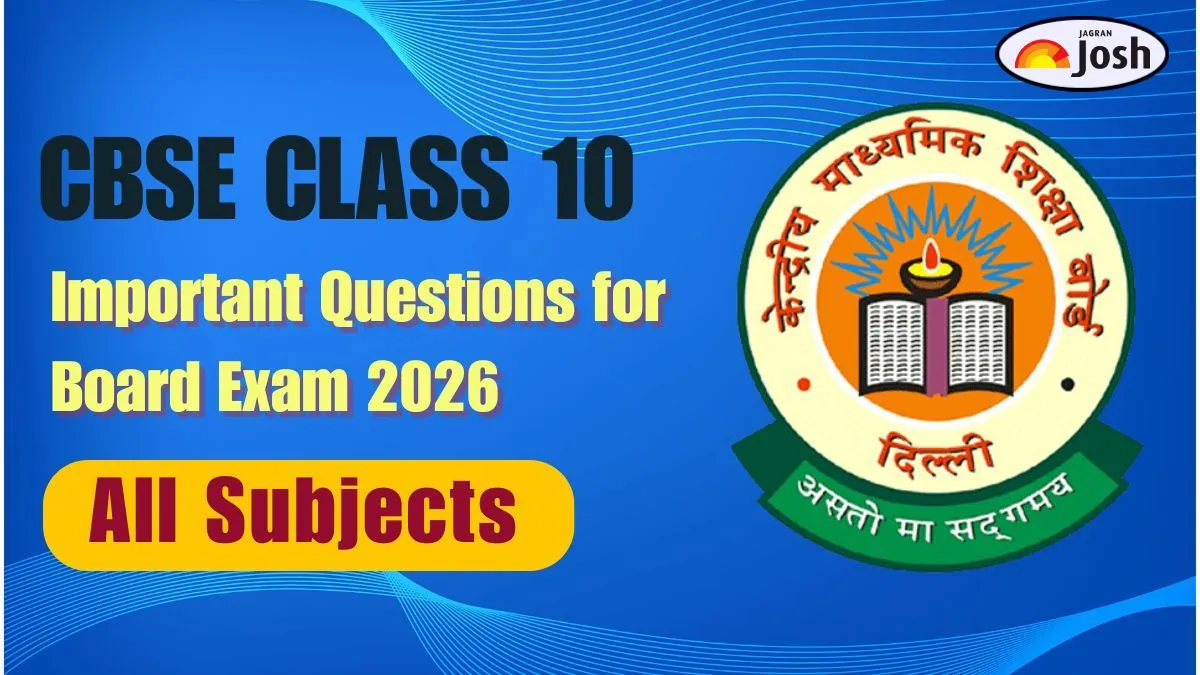 CBSE Class 10 Important Questions and Answers for Board Exam 2026: Download Chapter-Wise PDFs